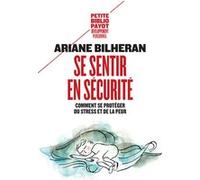 Se sentir en sécurité Ariane Bilheran (Auteur)