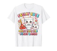 Se Sentir Mignon Pourrait obstruer Les Toilettes Plus Tard - T-Shirt Graphique avec Valeur, Homme, Blanc, XL