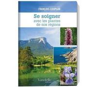 François Couplan – Se soigner avec les plantes de nos régions – L'Harmattan