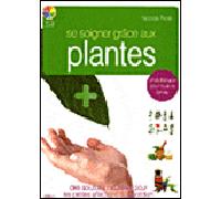 Nicolas Piolé – Se soigner avec les plantes – Guide – Broché