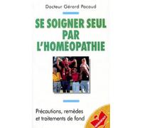 Se Soigner Seul Par L'Homeopathie