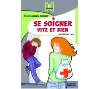 Se soigner vite et bien