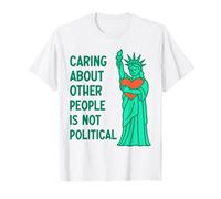 Se soucier des autres n'est pas politique T-Shirt