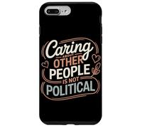 Se soucier des autres n'est pas une justice sociale politique Coque pour iPhone 7 Plus/8 Plus