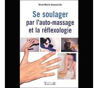 Se soulager par l'auto-massage et la réflexologie