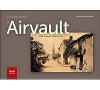 Se souvenir d'Airvault - Séverine Guin-Gilbert - Geste - broché - Beau livre