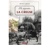 Se souvenir de la creuse (geste) (coll. beau petit pays ) - Michel Garçon - Geste - broché - Beau livre