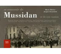 Se souvenir de Mussidan et de son canton