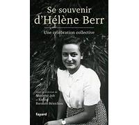 Se Souvenir D'hélène Berr - Une Célébration Collective