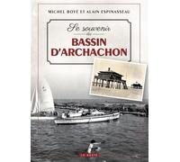 Se souvenir du bassin d'Arcachon - Michel Boyé - Geste - broché - Beau livre