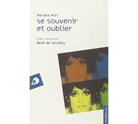 Se souvenir et oublier