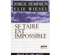 Se taire est impossible de Wiesel, Elie (1997) Poche