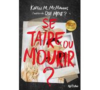 Karen M. McManus, traduit par Anne Delcourt – Se taire ou mourir ? – Thriller ado – Nathan