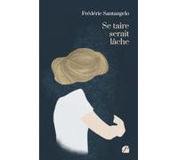 Se taire serait lâche