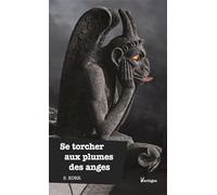 Stéphane Korr – Se torcher aux plumes des anges – Roman – broché