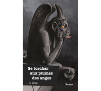 Se torcher aux plumes des anges