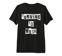 Se Tourner vers Mush T-Shirt Haut de Gamme