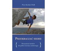Se transcender - Piotr Koźlak CSsR (Literatur, Religion auf Polnisch)