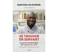 SE TROUVER EN SERVANT: Le pouvoir transformateur de l’engagement social