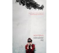Se trouver soi-même - Agnes Lidbeck (Literatur, Prosa auf Polnisch)