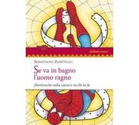 Se Va In Bagno L'uomo Ragno. Filastrocche Sulla Cacca E Su Chi La Fa