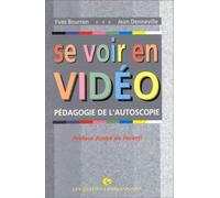 Se Voir En Video. Pedagogie De L'Autoscopie