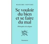 Se vouloir du bien et se faire du mal Maxime Rovère (Auteur)