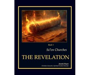 Se7en Churches: The Revelation: Book 1