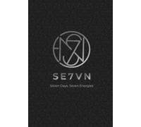 SE7VN Seven Days, Seven Energies.