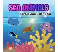 Sea Animals Dot to Dot Coloring Book for Kids Ages 4-8: Connect the Dots and Color Ocean Animals | Fun Underwater Activity Book with Fish, Sharks, Turtles and More | Educational and Creative Fun