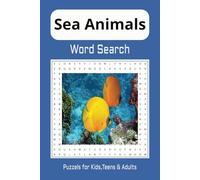 Sea Animals: This word search book is a great way to relax, challenge your brain, and improve vocabulary. 495 Marine Creatures in Puzzles for Kids, ... and Seniors. 6x9in/110 pages/55+Puzzels.