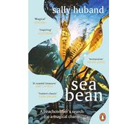 Sea Bean: The powerful nature memoir, winner of the Highland Book Prize