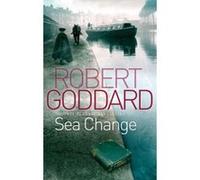 Sea Change Goddard, Robert (Auteur)