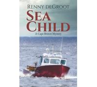 Sea Child: A Cape Breton Mystery