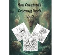 Sea Creatures Colouring Book vol.2: Relaxing Ocean-Themed Pages for Creative Fun and Stress Relief. For Adults, teenagers, men and women. More than 40 unique pages. great gift.