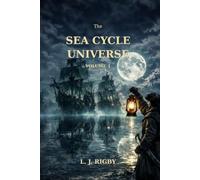 Sea Cycle Universe: Volume I: The Pirate Queen’s Voyage · The Coin and The Compass · The Final Chant (Companion Edition)