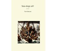 Sea-dogs all ! (Livres classiques)