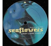 Sea Flowers - Easy Livin' (Part 1)