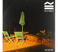 Sea Girls – Call Me Out
