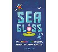 Sea Glass: Parent Without Breaking Yourself