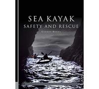 Sea Kayak Safety and Rescue