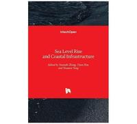 Sea Level Rise And Coastal Infrastructure
