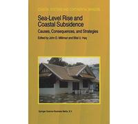 Sea-Level Rise And Coastal Subsidence: Causes, Consequences, And Strategies