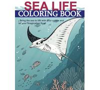 SEA LIFE: COLORING BOOK