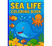 Sea Life: Coloring Book For Kids