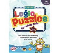 Sea Life Logic Puzzles for Whizy Kids: Logic problems, spatial reasoning, focus activities, word games and math puzzles for kids ages 6, 7, 8, 9, 10