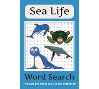Sea Life Word Search Puzzle Book: Word Searches with Easy-to-Read Print about Sea Life, Sea Creatures, Under the Sea and More | 6 X9 Inches, 110 Pages ... … Gift for Vacations, Holidays and Free Times