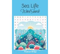 Sea Life Word Search Puzzle Book: Word searches with easy-to-read print about the Sea, the Ocean , the Beach and more | 6x9 inches, 110 pages | 50+ puzzles…gift for vacations, holidays, and free time.