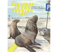 Sea Lions in the Parking Lot by Lenora Todaro Lenora Todaro (Auteur)