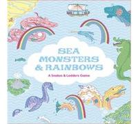 Sea Monsters Rainbows by Anna Claybourne Anna Claybourne (Auteur)